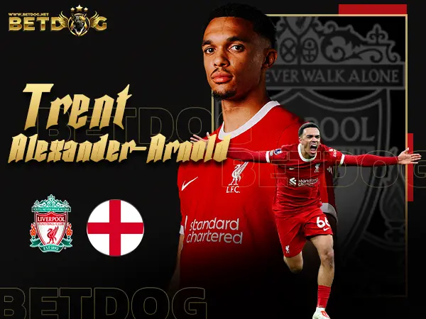 เทรนท์ อเล็กซานเดอร์ อาร์โนล์ด (Trent Alexander-Arnold)